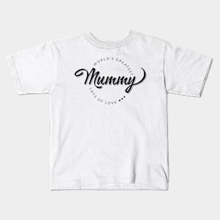 Worlds great mummy ever love Kids T-Shirt